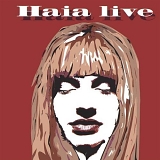 Haia - Haia Live by Haia (2000-11-07)