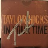Taylor Hicks - In Your Time