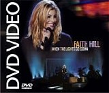 Faith Hill - When The Lights Go Down (DVD Video)
