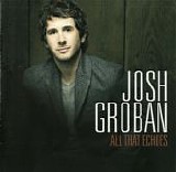 Josh Groban - All That Echoes:  Limited Edition