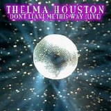 Thelma Houston - Don't Leave Me This Way  (Live)