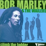 Bob Marley & The Wailers - ClimbThe Ladder