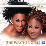 The Weather Girls - The Woman I Am