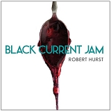 Robert Hurst - Black Current Jam