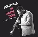 John Coltrane - My Favorite Things: The Stereo & Mono Versions