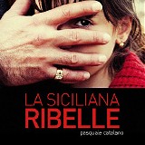 Pasquale Catalano - La Siciliana Ribelle