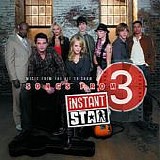 Instant Star - Songs From Instant Star 3