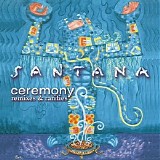 Santana - Ceremony: Remixes & Rarities