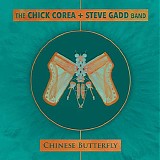 Chick Corea + Steve Gadd Band - Chinese Butterfly