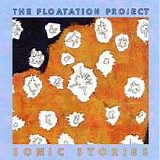 Floatation Project, The - Sonic Stories