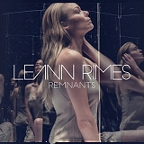 LeAnn Rimes - Remnants (Deluxe Edition)