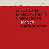 Jan Garbarek, Egberto Gismonti & Charlie Haden - Magico: Carta de Amor