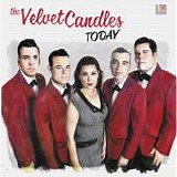 Velvet Candles. The - Today