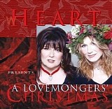 Heart - Heart Presents A Lovemonger's Christmas (2004 Remastered Version)