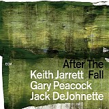 Keith Jarrett, Gary Peacock & Jack DeJohnette - After The Fall