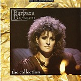 Barbara Dickson - The Collection