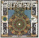 Astralasia - The Politics Of Ecstasy