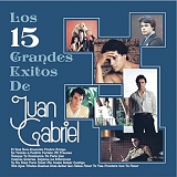 Juan Gabriel - Los 15 Grandes Ã‰xitos