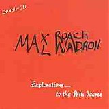 Max Roach - Explorations...to the Nth Degree