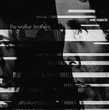 The Walker Brothers - Nite Flights