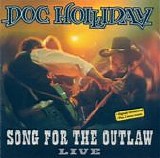 Doc Holliday - Song For The Outlaw, Live  (Remastered)