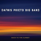 Dafnis Prieto Big Band - Back to the Sunset