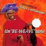 Trina Jeffrie as Sister Cantaloupe - Un''Be-Weave''able