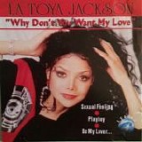 La Toya Jackson - Why Don't You Want My Love