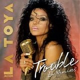 La Toya Jackson - Trouble (La Remixes)