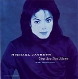 Michael Jackson - You Are Not Alone (The Remixes)