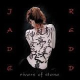Jade Redd - Rivers Of Stone