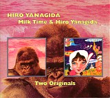 Hiro Yanagida - Milk Time & Hiro Yanagida