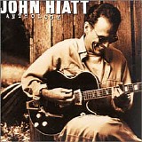 John Hiatt - Anthology