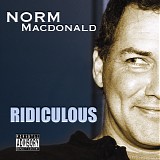 Norm Macdonald - Ridiculous