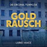 Ulrike Haage - Goldrausch: Die Geschichte der Treuhand
