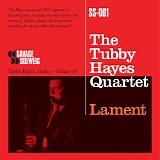 The Tubby Hayes Quartet - Lament