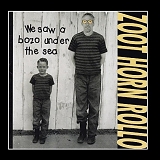 Zoot Horn Rollo - We Saw a Bozo Under the Sea