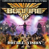 Bonfire - Double Vision