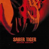 Saber Tiger - Brain Drain