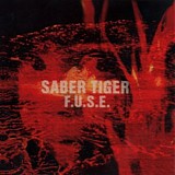 Saber Tiger - F.U.S.E.