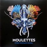 Moulettes - Preternatural