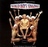 Naked Boys Singing! - Naked Boys Singing! - A Very Original Music Revue:  Original Cast Recording