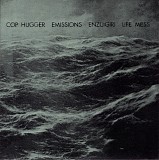 Various artists - Cop Hugger/Emissions/Enzuigiri/Life Mess