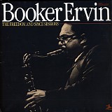Booker Ervin - The Freedom and Space Sessions