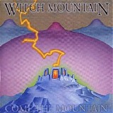 Witch Mountain - ...Come The Mountain
