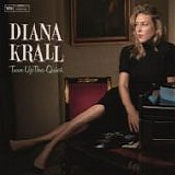 Diana KRALL - 2017: Turn Up The Quiet