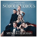 Spencer Creaghan - Nobody Famous