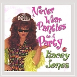 Kacey Jones - Never Wear Panties to A Party