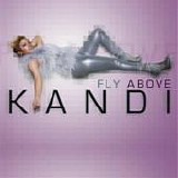Kandi - The Fly Above EP