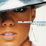 Alicia Keys - Songs in a Minor + Remixed & Unplugged